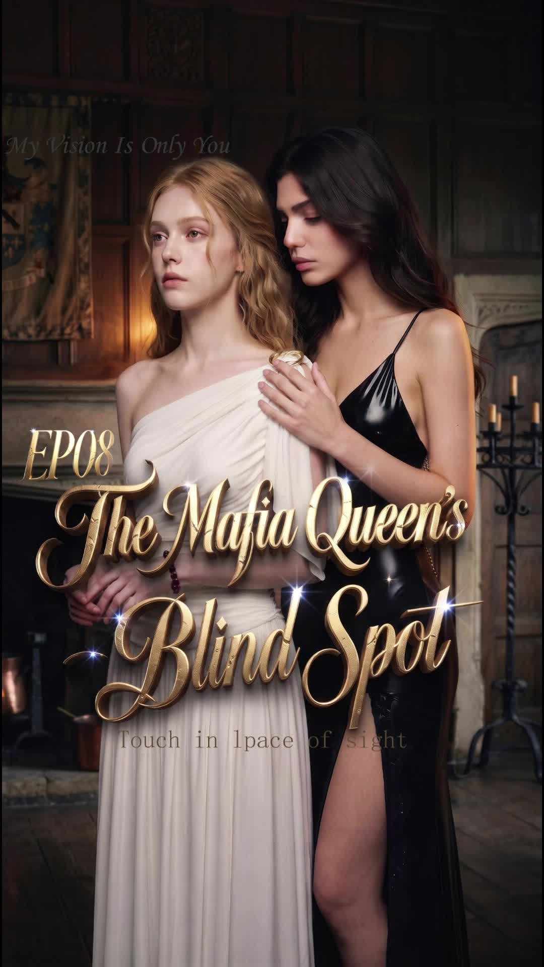The Mafia Queen's Blind Spot Episode 8