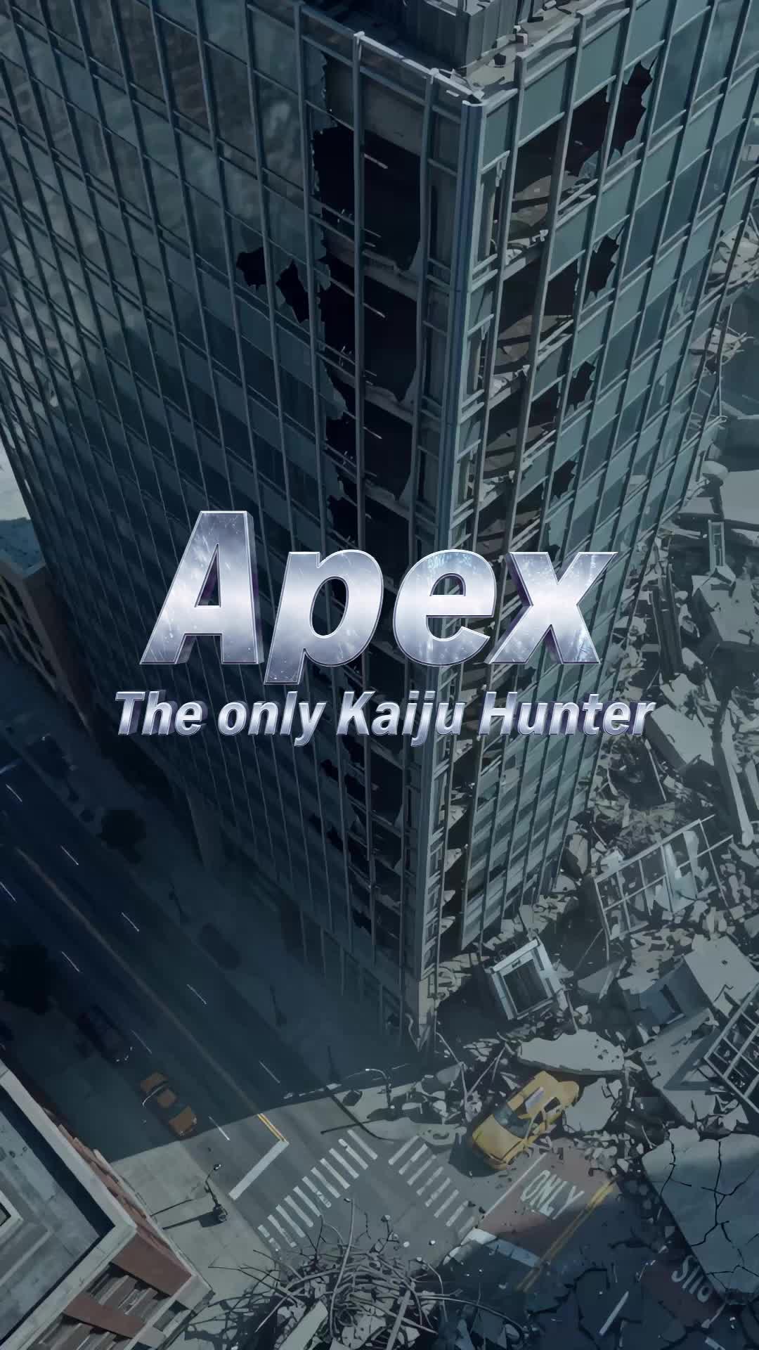 Apex：The only Kaiju Hunter Episode 1