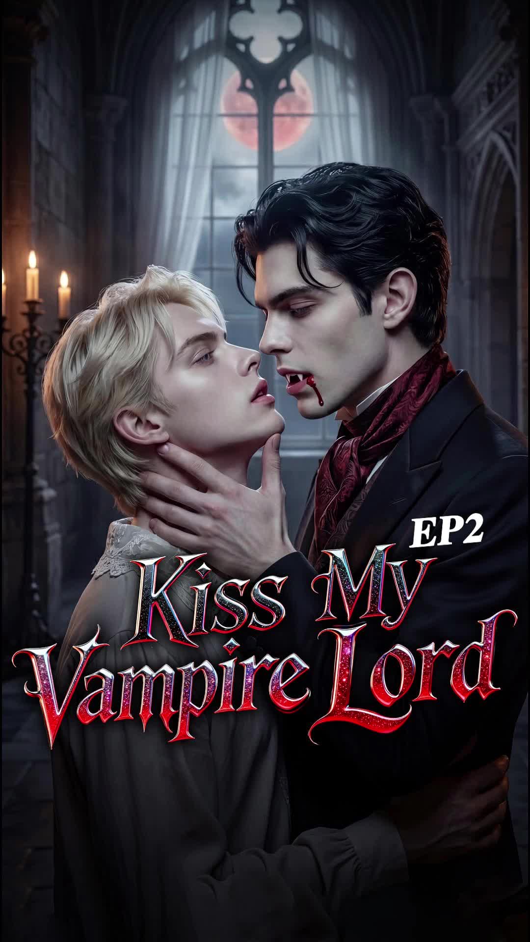 Kiss My Vampire Lord Episode 2