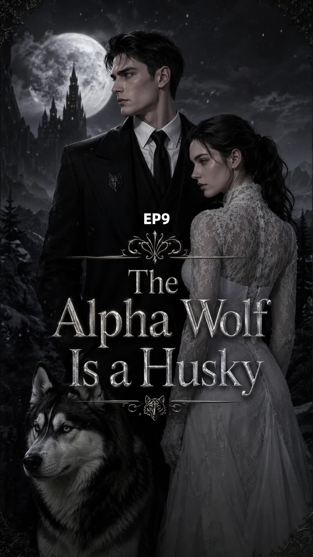 The Alpha Wolf Is a Husky Episode 9