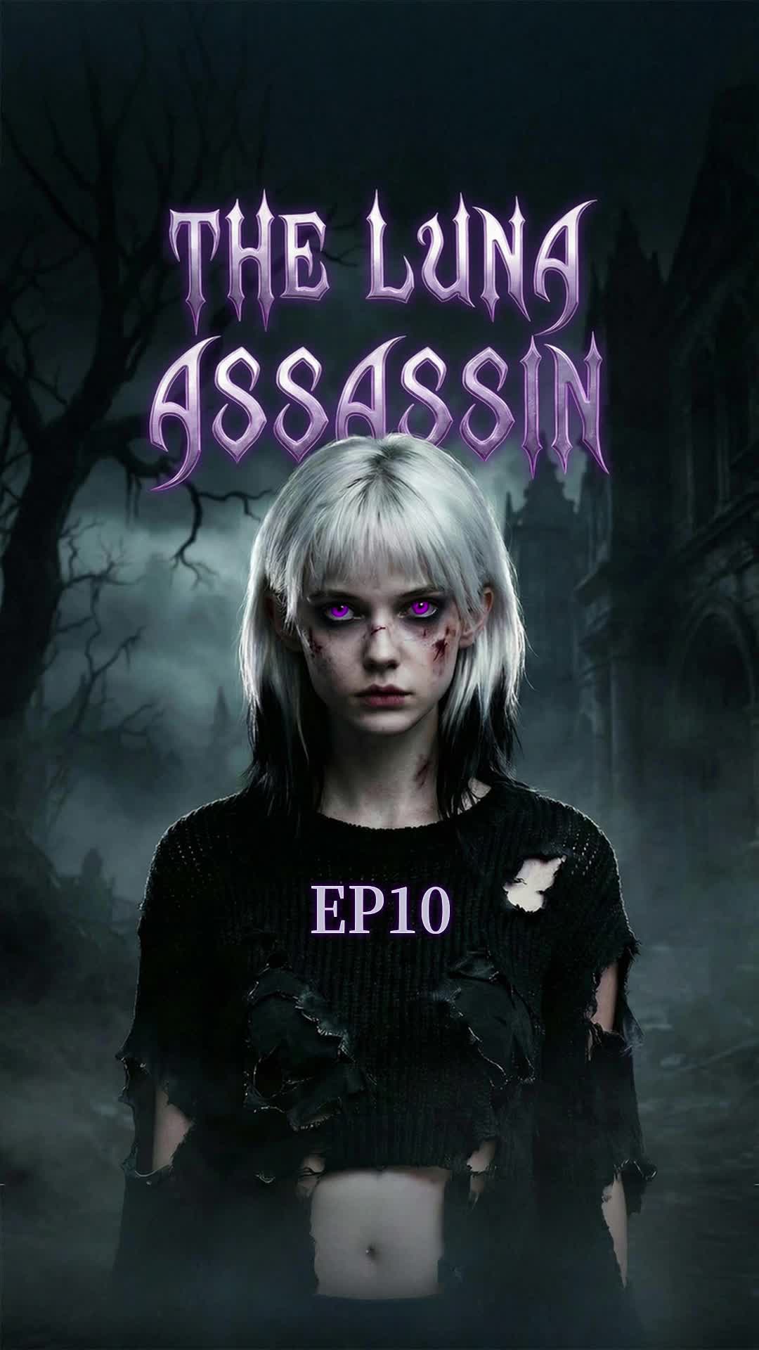 The Luna Assassin Episode 10